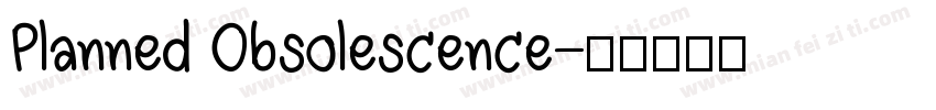 Planned Obsolescence字体转换